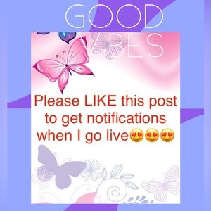 Please LIKE this post to get notifications when I go live😍😍😍 Thank you all!!!